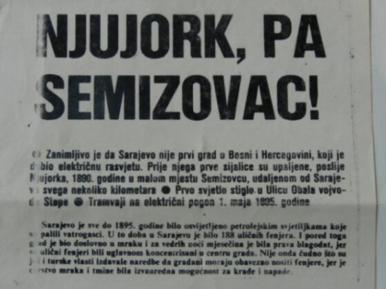 Jeste li znali da je u Semizovcu postavljena prva sijalica u BiH, devet godina nakon New Yorka
